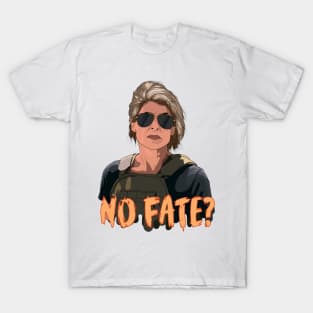 Sarah Connor No Fate? T-Shirt